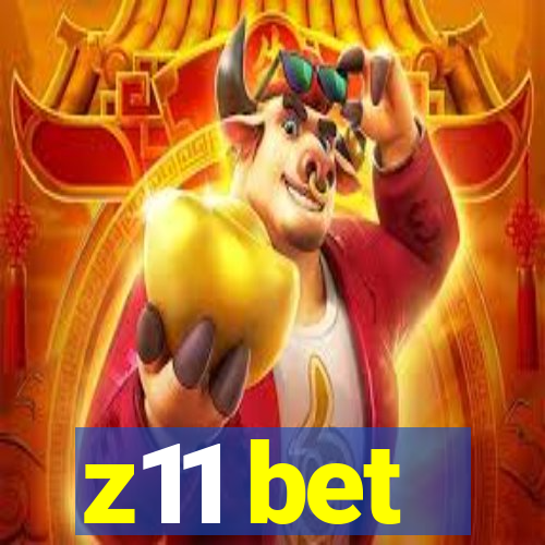 z11 bet