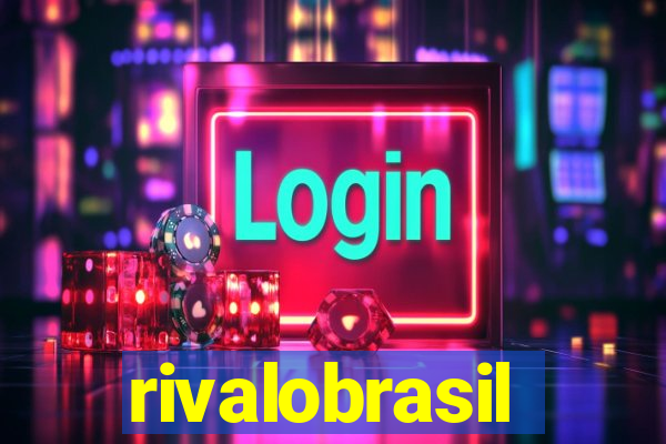 rivalobrasil