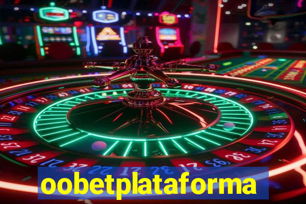 oobetplataforma