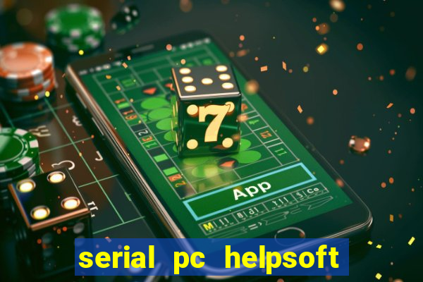 serial pc helpsoft driver updater