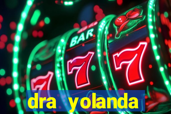 dra yolanda fernandes malta bettin