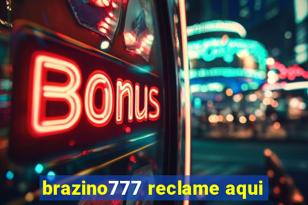 brazino777 reclame aqui