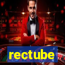 rectube