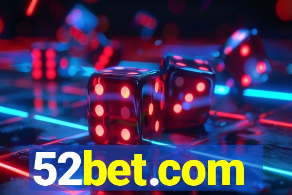 52bet.com