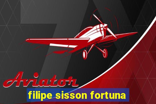 filipe sisson fortuna