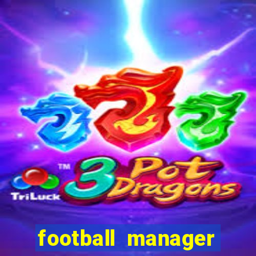 football manager 2021 touch 21.4.0 apk