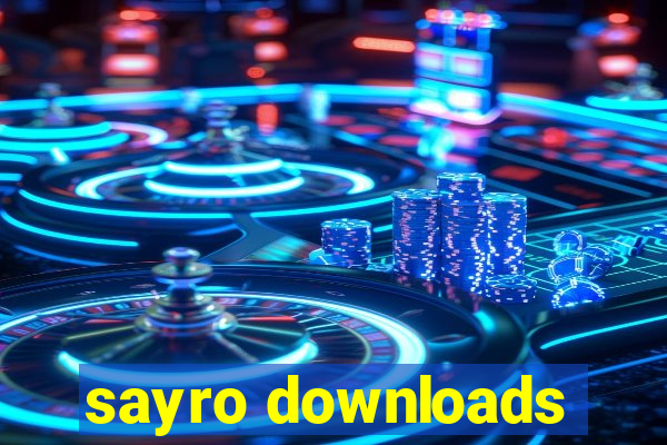 sayro downloads