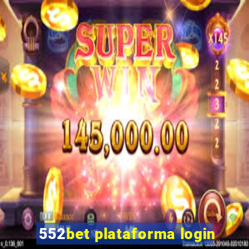 552bet plataforma login