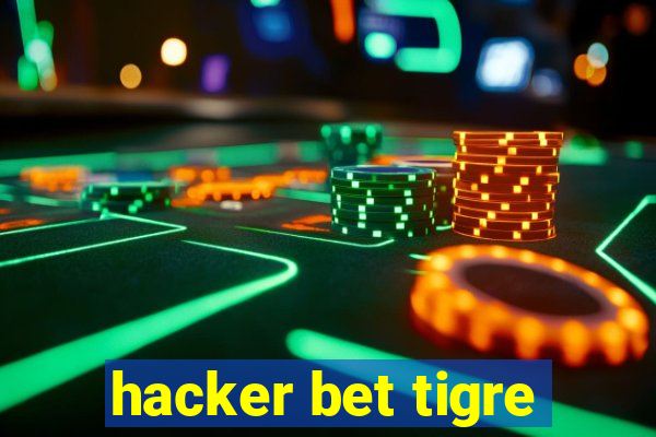 hacker bet tigre