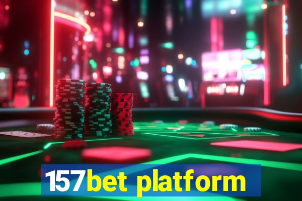 157bet platform