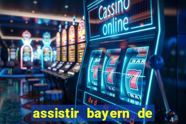 assistir bayern de munique x real madrid futemax