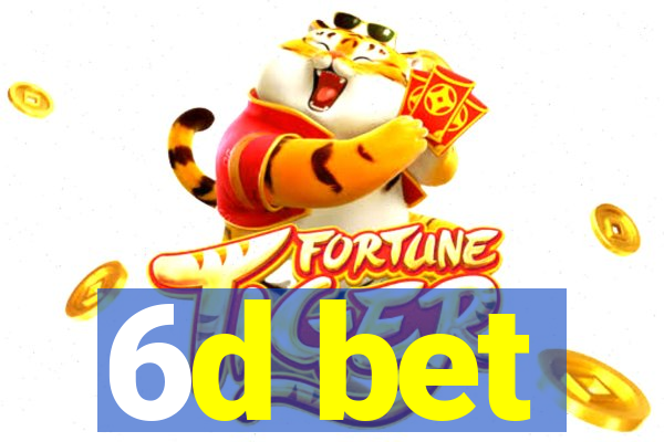 6d bet