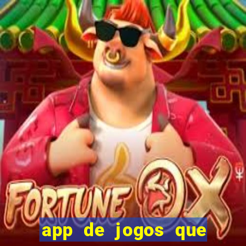 app de jogos que realmente pagam dinheiro