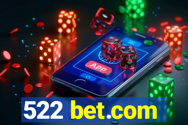 522 bet.com