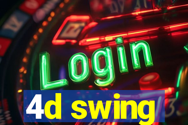 4d swing