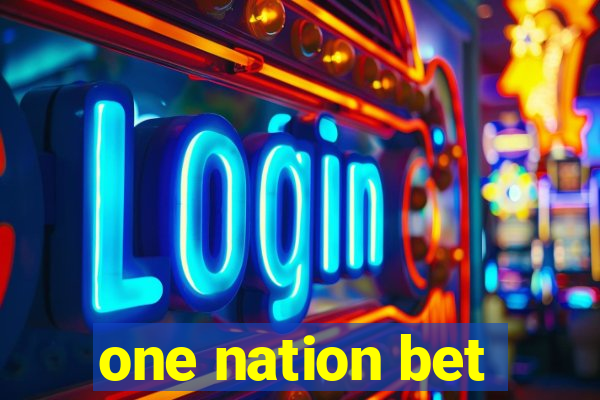 one nation bet