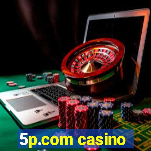 5p.com casino