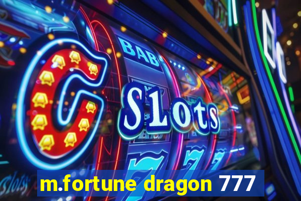 m.fortune dragon 777