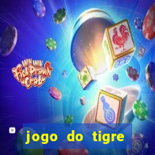 jogo do tigre gratis teste