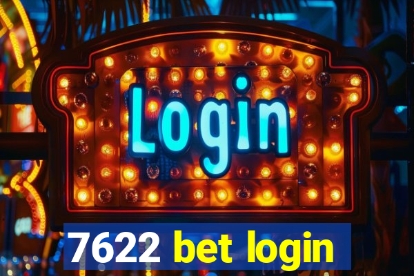 7622 bet login