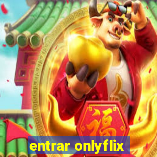 entrar onlyflix