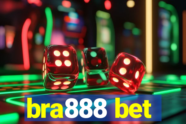 bra888 bet