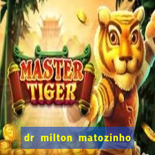 dr milton matozinho urologista santos