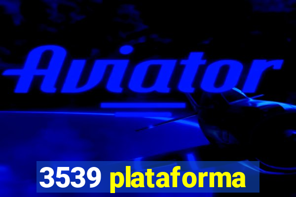 3539 plataforma