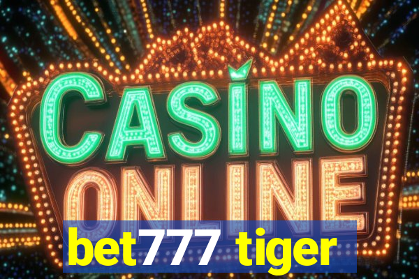 bet777 tiger