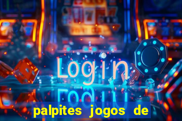 palpites jogos de quarta feira