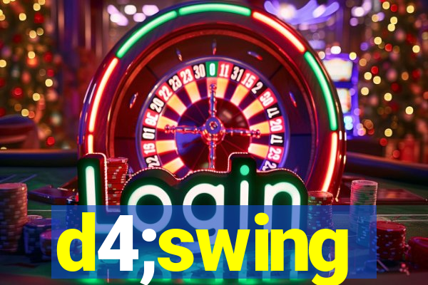 d4;swing