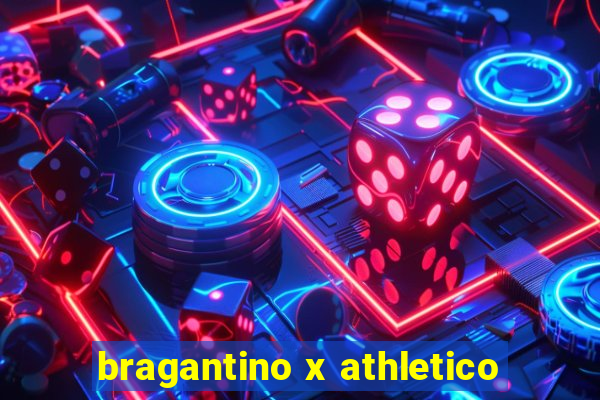 bragantino x athletico