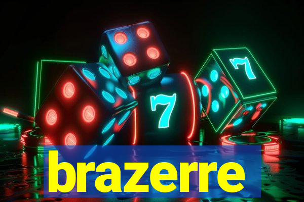 brazerre