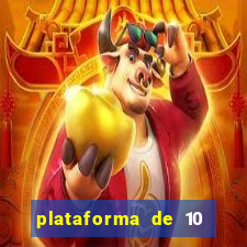 plataforma de 10 reais bet