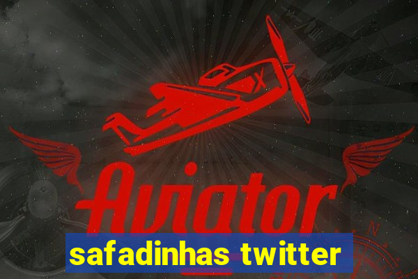 safadinhas twitter