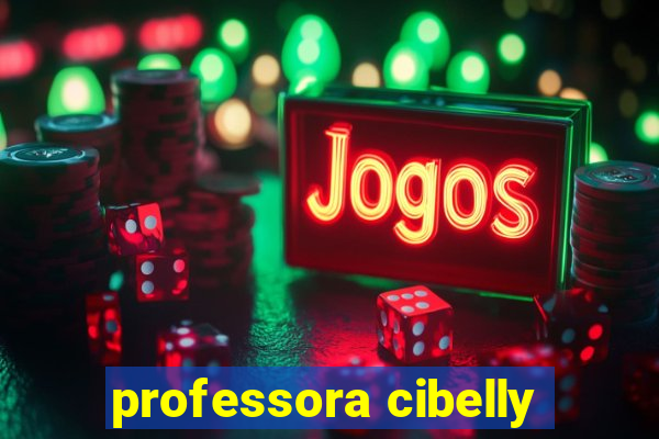 professora cibelly