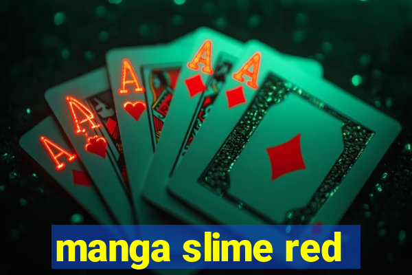 manga slime red