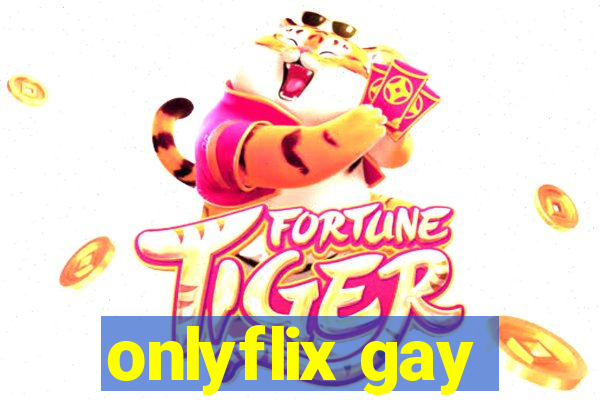 onlyflix gay