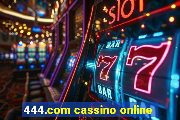 444.com cassino online