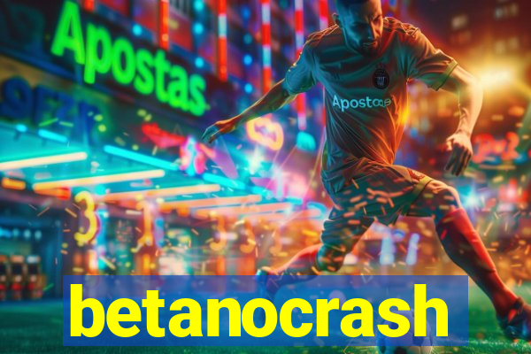 betanocrash