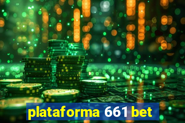 plataforma 661 bet