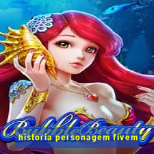 historia personagem fivem