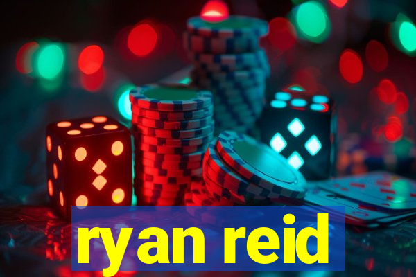 ryan reid