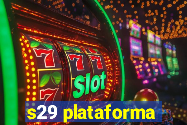 s29 plataforma