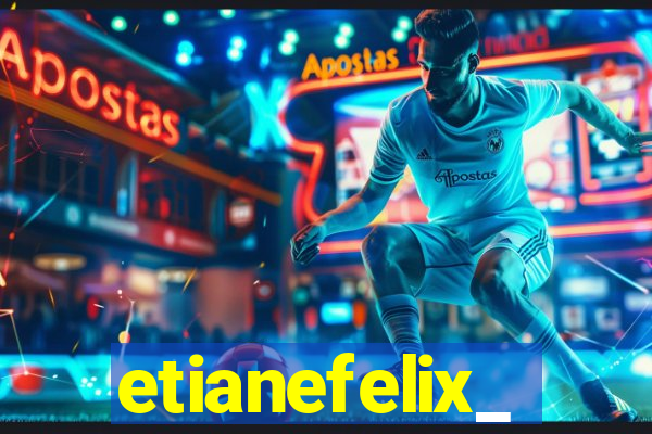 etianefelix_