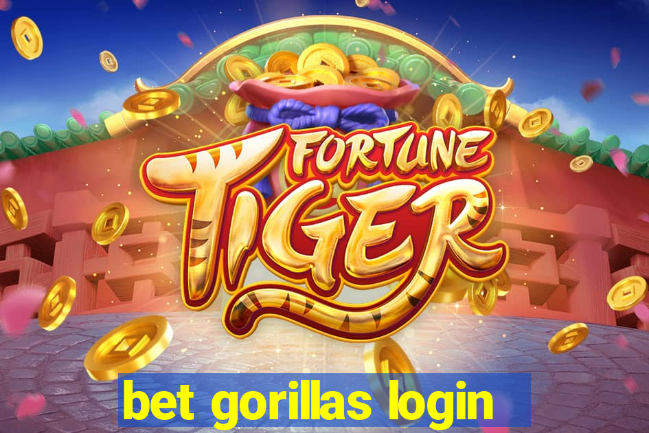 bet gorillas login