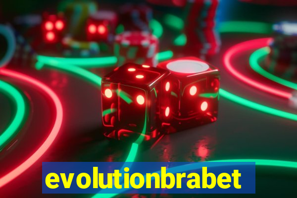 evolutionbrabet