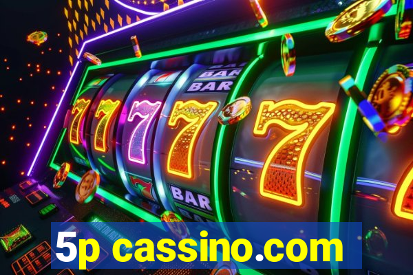 5p cassino.com