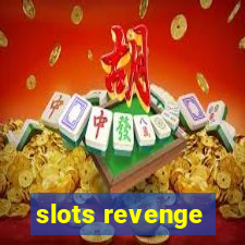 slots revenge