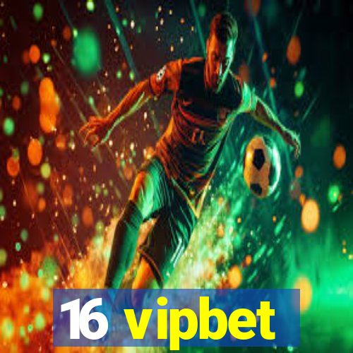 16 vipbet